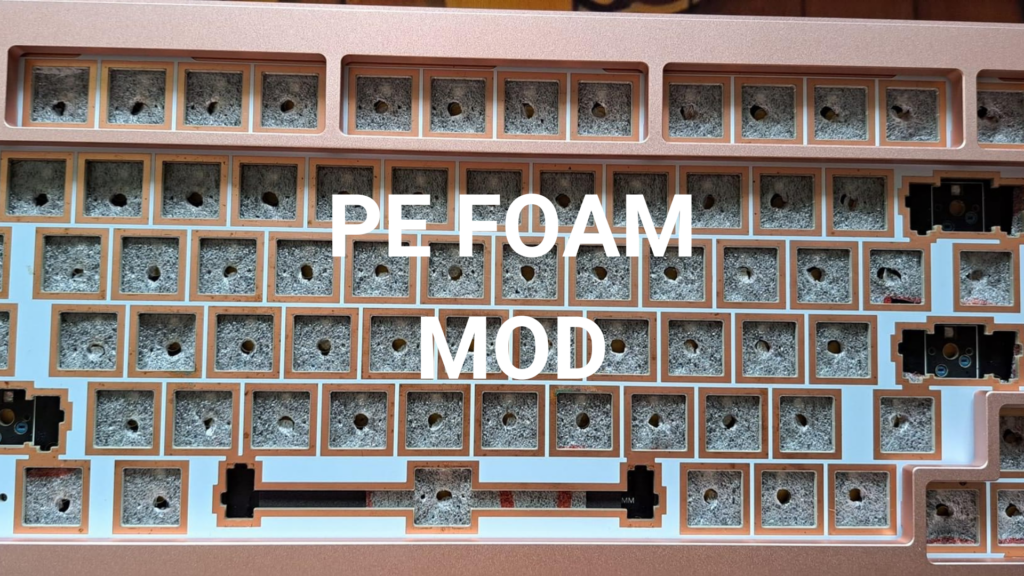 PE Foam Mod for Mechanical Keyboards