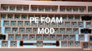 PE Foam Mod for Mechanical Keyboards