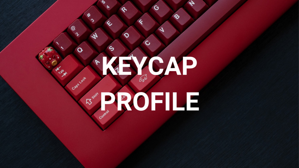 keycap profiles